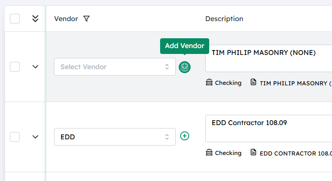 Click on the plus (+) button next to the Vendor field