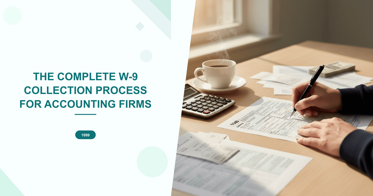 The Complete W-9 Collection Process for Accounting Firms