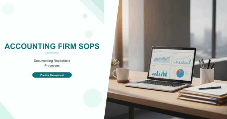 Accounting Firm SOPs: Documenting Repeatable Processes