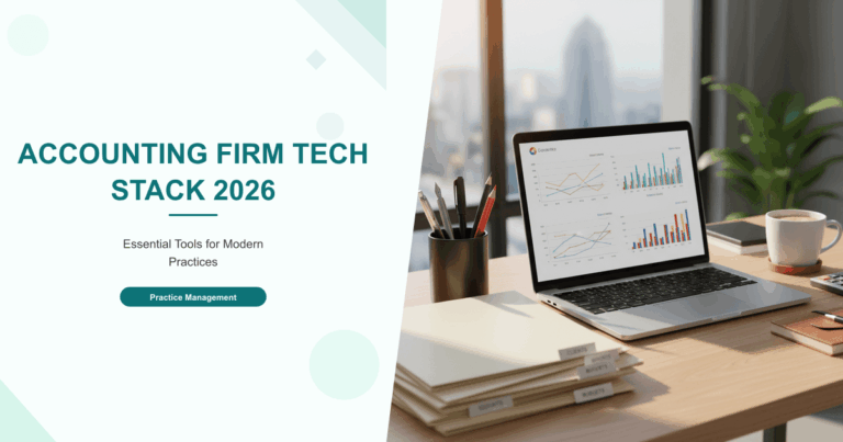 Accounting Firm Tech Stack 2026: Essential Tools for Modern Practices