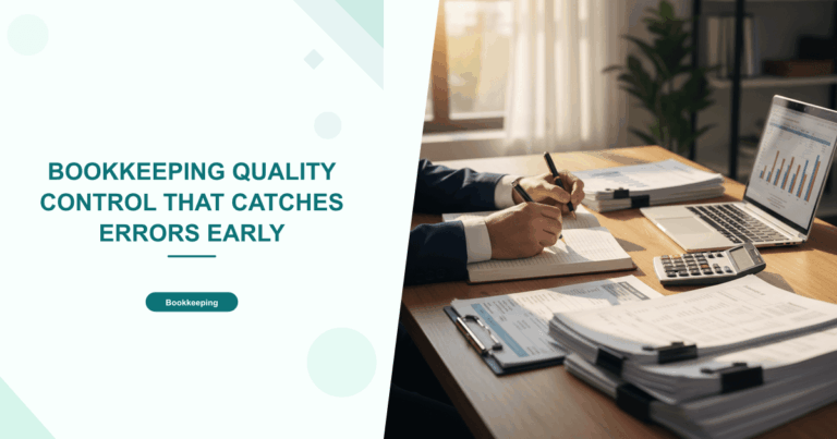 Bookkeeping Quality Control That Catches Errors Early