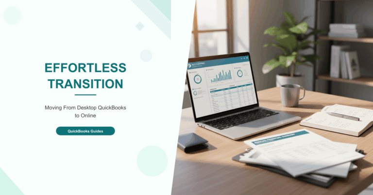 Effortless Transition: Moving From Desktop QuickBooks to Online