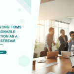 How Accounting Firms Add Reasonable Compensation as a Revenue Stream