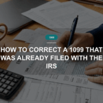 How to Correct a 1099 That Was Already Filed with the IRS
