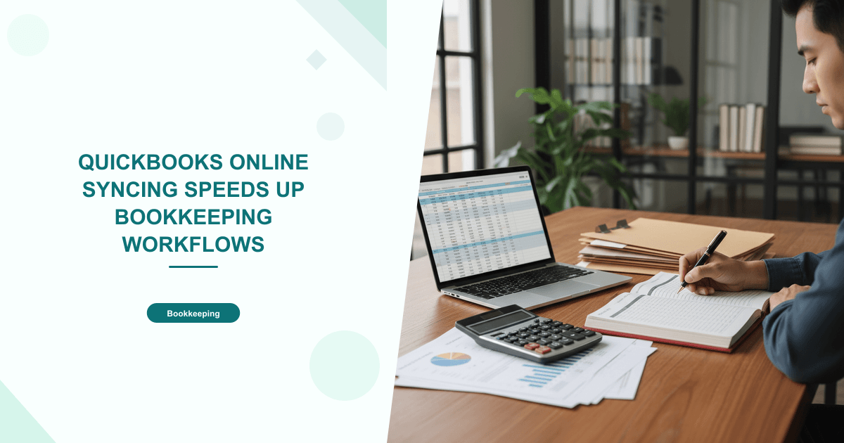 QuickBooks Online Syncing Speeds Up Bookkeeping Workflows