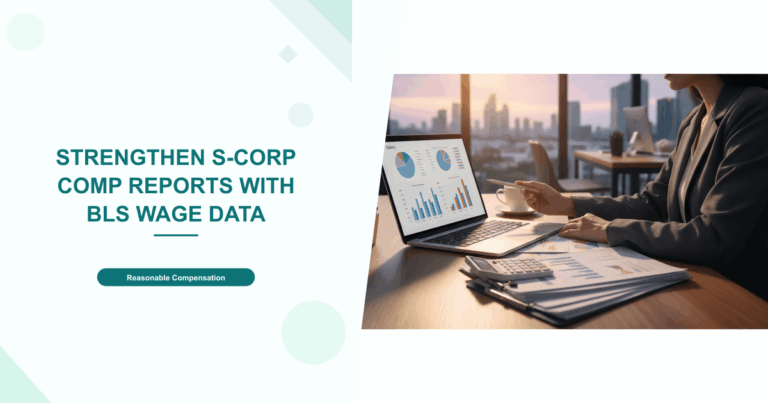 Strengthen S-Corp Comp Reports with BLS Wage Data