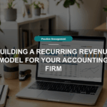 Building a Recurring Revenue Model for Your Accounting Firm